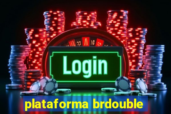 plataforma brdouble